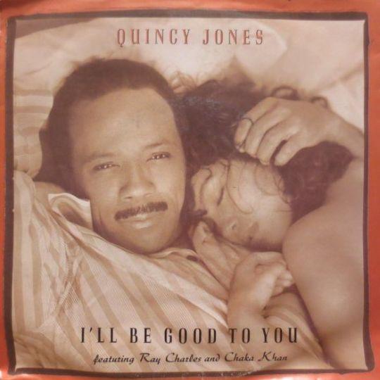 Coverafbeelding Quincy Jones featuring Ray Charles and Chaka Khan - I'll Be Good To You