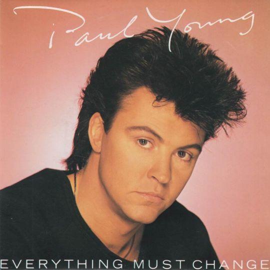 Coverafbeelding Everything Must Change - Paul Young
