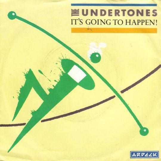 Coverafbeelding The Undertones - It's Going To Happen!
