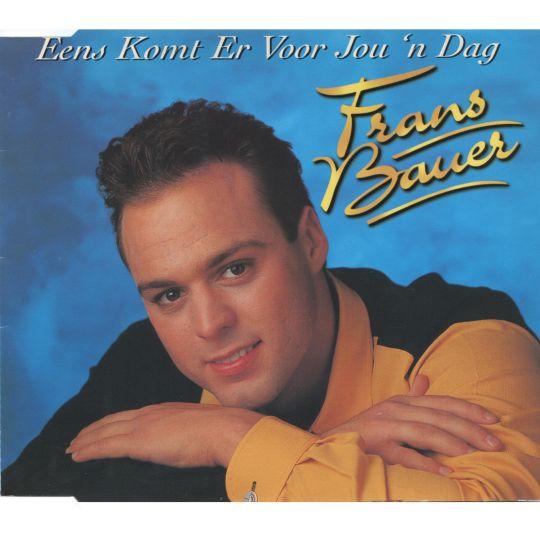 Coverafbeelding Frans Bauer - Eens Komt Er Voor Jou 'n Dag
