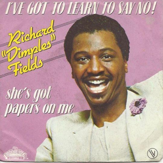 Richard "Dimples" Fields - I've Got To Learn To Say No!