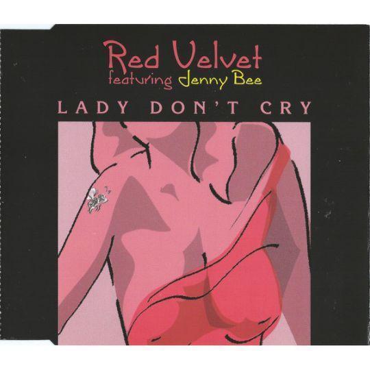 Red Velvet featuring Jenny Bee - Lady Don't Cry