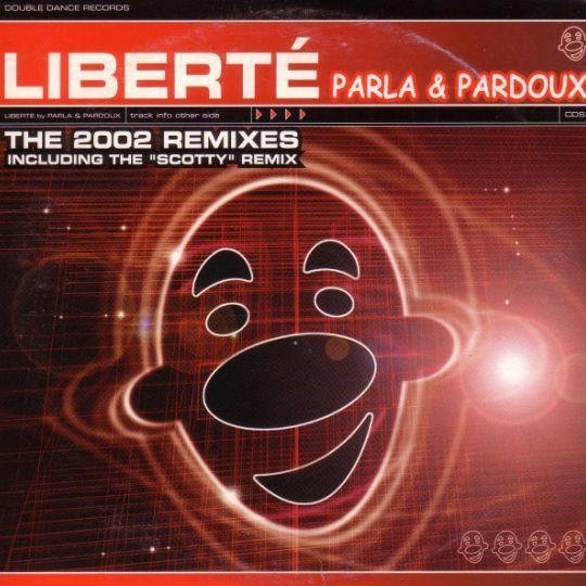 Coverafbeelding Parla & Pardoux - Liberté - The 2002 Remixes