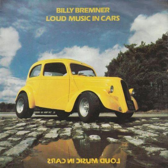 Coverafbeelding Billy Bremner - Loud Music In Cars