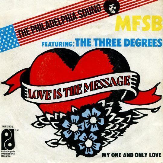 Coverafbeelding Love Is The Message - Mfsb Featuring: The Three Degrees