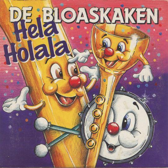 Coverafbeelding Hela Holala - De Bloaskaken