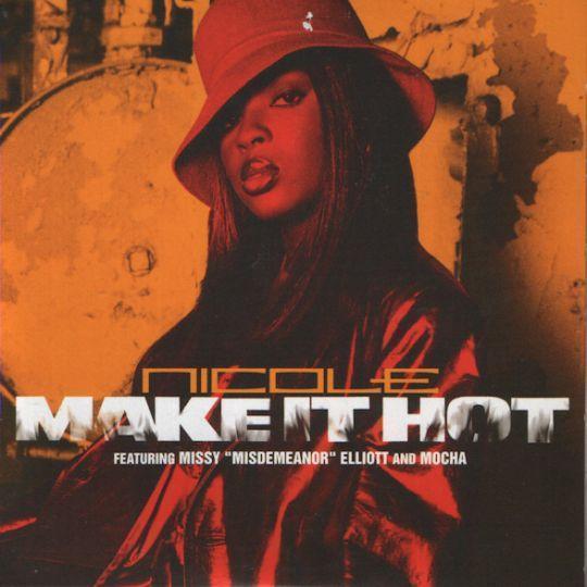 Coverafbeelding Nicole featuring Missy "Misdemeanor" Elliott and Mocha - Make It Hot