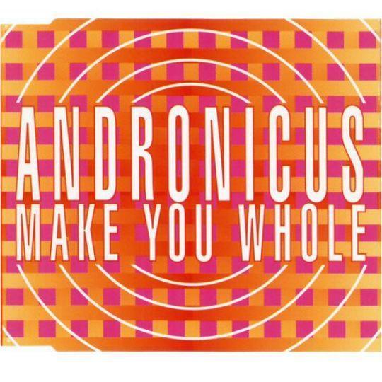 Coverafbeelding Andronicus - Make You Whole