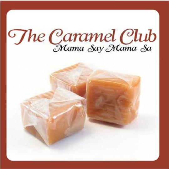The Caramel Club - Mama Say Mama Sa
