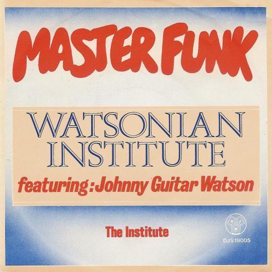 Coverafbeelding Master Funk - Watsonian Institute Featuring: Johnny Guitar Watson