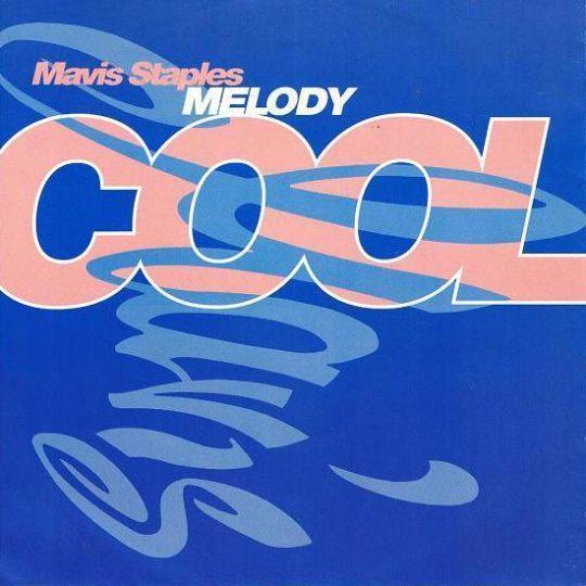 Mavis Staples - Melody Cool
