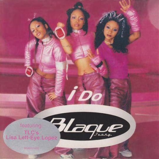 Coverafbeelding I Do - Blaque Ivory Featuring: Tlc's Lisa Left-Eye Lopez