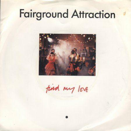Coverafbeelding Fairground Attraction - Find My Love