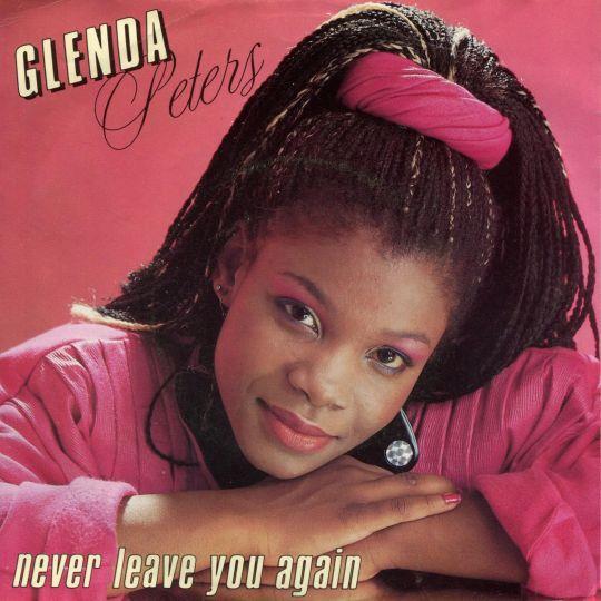 Coverafbeelding Glenda Peters - Never Leave You Again
