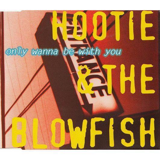 Coverafbeelding Hootie & The Blowfish - Only Wanna Be With You