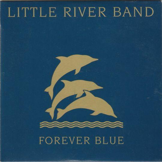 Coverafbeelding Little River Band - Forever Blue