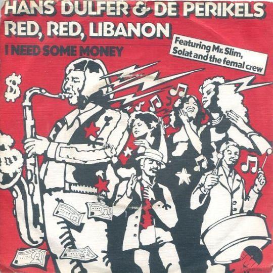 Coverafbeelding Red, Red, Libanon - Hans Dulfer & De Perikels Featuring Mr. Slim, Solat And The Femal Crew