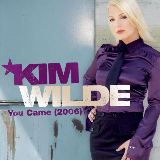 Coverafbeelding Kim Wilde - You Came (2006)