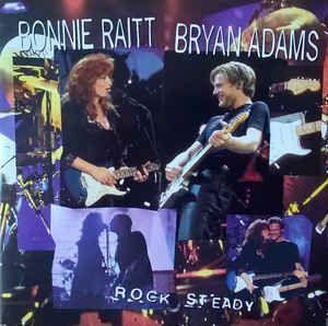 Coverafbeelding Rock Steady - Bonnie Raitt & Bryan Adams