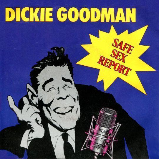 Coverafbeelding Dickie Goodman - Safe Sex Report