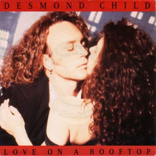 Coverafbeelding Desmond Child - Love On A Rooftop
