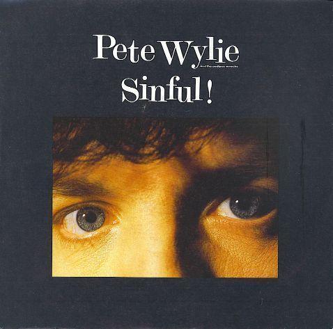 Coverafbeelding Pete Wylie and The Oedipus Wrecks - Sinful!