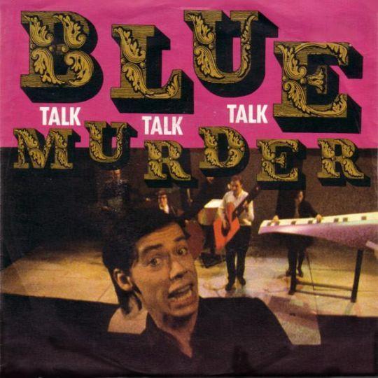 Coverafbeelding Blue Murder - Talk Talk Talk
