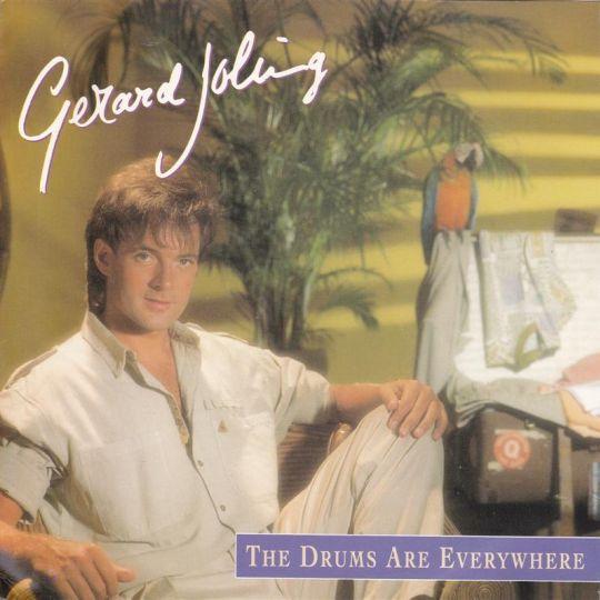 Coverafbeelding Gerard Joling - The Drums Are Everywhere