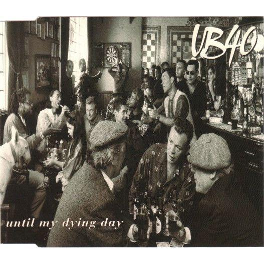 Coverafbeelding UB40 - Until My Dying Day