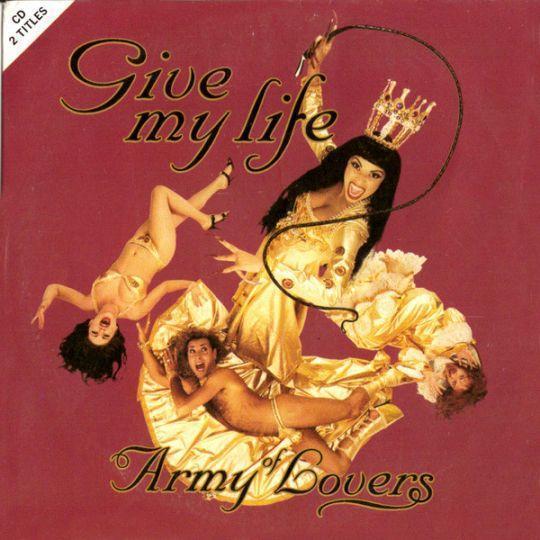 Coverafbeelding Give My Life - Army Of Lovers