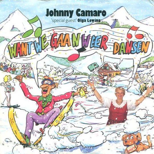 Johnny Camaro & 'special guest' Olga Lowina - Want We Gaan Weer Dansen