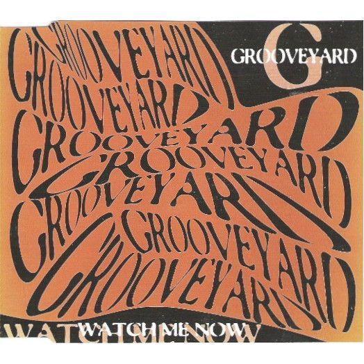 Coverafbeelding Grooveyard - Watch Me Now