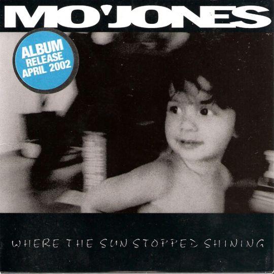 Mo'Jones - Where The Sun Stopped Shining