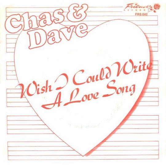 Coverafbeelding Wish I Could Write A Love Song - Chas & Dave
