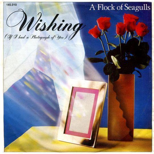 Coverafbeelding A Flock Of Seagulls - Wishing (If I Had A Photograph Of You)