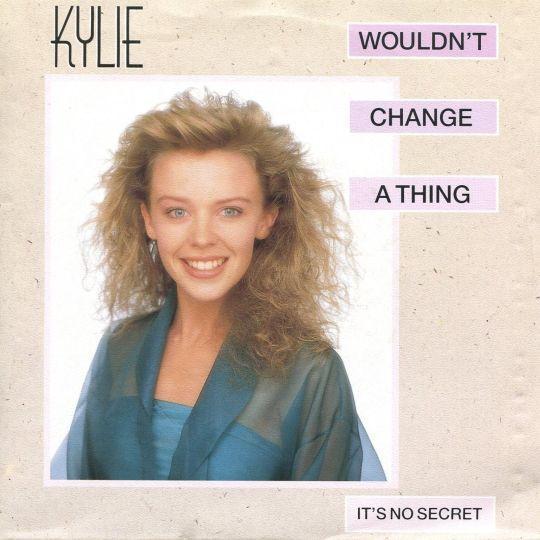 Coverafbeelding Kylie - Wouldn't Change A Thing