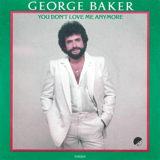 Coverafbeelding You Don't Love Me Anymore - George Baker