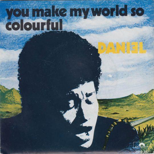 Coverafbeelding Daniel ((Sahuleka)) - You Make My World So Colourful