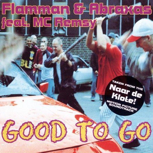 Coverafbeelding Good To Go - Flamman & Abraxas Feat. Mc Remsy