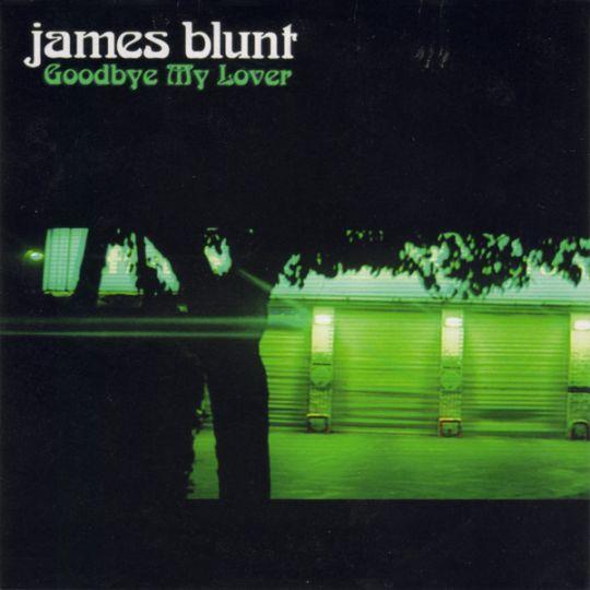 Coverafbeelding Goodbye My Lover - James Blunt