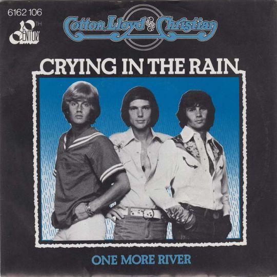 Coverafbeelding Crying In The Rain - Cotton, Lloyd And Christian