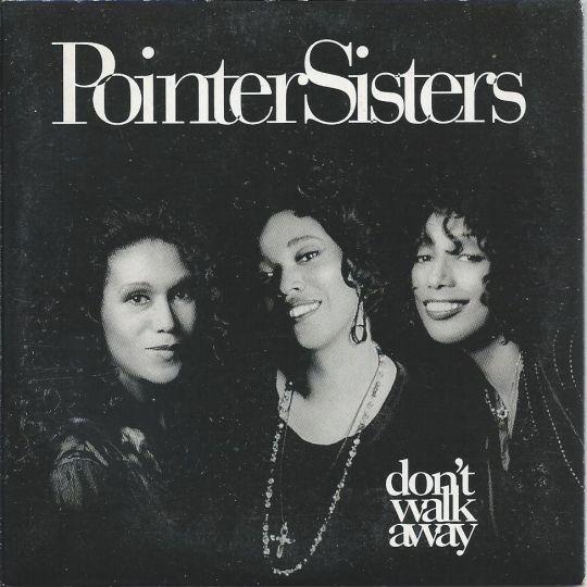Coverafbeelding Don't Walk Away - Pointer Sisters