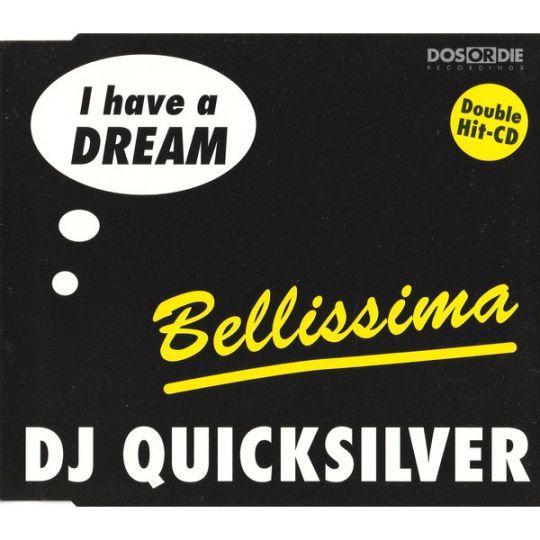 Coverafbeelding DJ Quicksilver - I Have A Dream