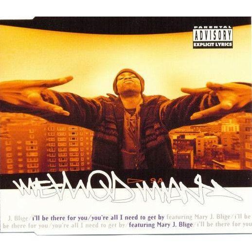 Coverafbeelding Method Man featuring Mary J. Blige - I'll Be There For You/You're All I Need To Get 