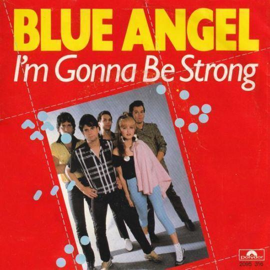 Coverafbeelding Blue Angel - I'm Gonna Be Strong