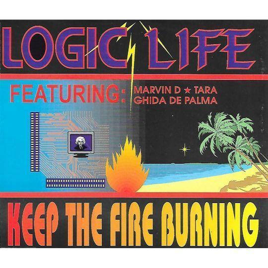 Coverafbeelding Keep The Fire Burning - Logic Life Featuring: Marvin D & Tara