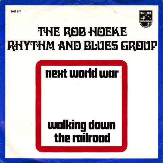 Coverafbeelding Next World War - The Rob Hoeke Rhythm And Blues Group