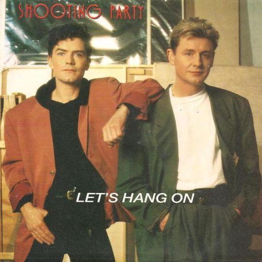 Shooting Party - Let's Hang On