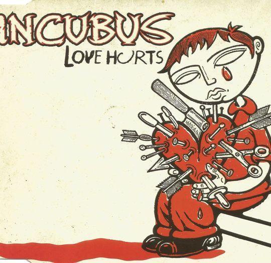 Coverafbeelding Love Hurts - Incubus