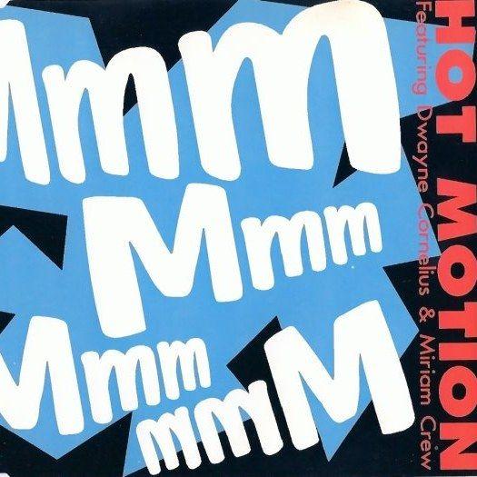 Coverafbeelding Hot Motion featuring Dwayne Cornelius & Miriam Crew - Mmm Mmm Mmm Mmm